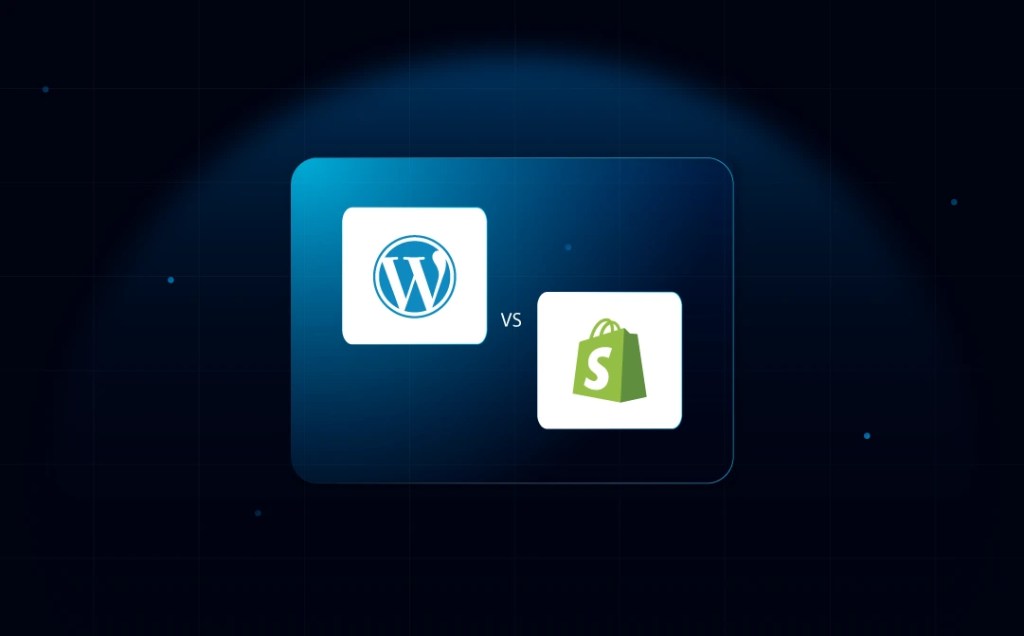 WordPress vs Shopify What is Best for Your Business (Is Shopify Better than WordPress)?
